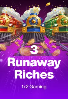 3 Runaway Riches
